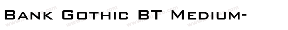Bank Gothic BT Medium字体转换